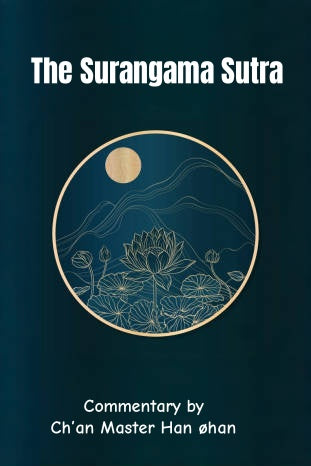 The Shurangama Sutra: Essential Readings for Enlightenment in Buddhism