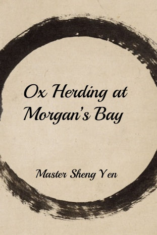 Ox Herding at Morgan's Bay: The Ten Stages of Mental Development in Meditation