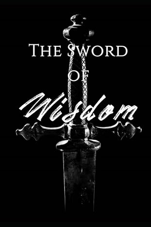 The Sword of Wisdom: A Guide to Enlightenment Through Chan Meditation