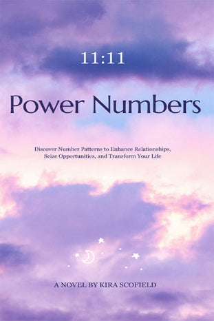 Power Numbers: Discover Number Patterns to Enhance Relationships, Seize Opportunities, and Transform Your Life
